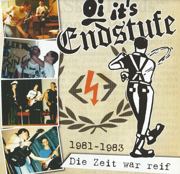 Endstufe ‎"Die Zeit War Reif 1981-1983"